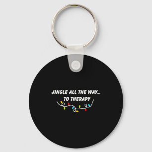 Jingle All The Way To Therapy Funny Christmas Sarc Key Ring
