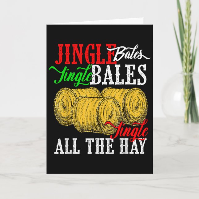 Jingle Bales Jingle Bales Jingle All The Hay Farm  Card (Front)
