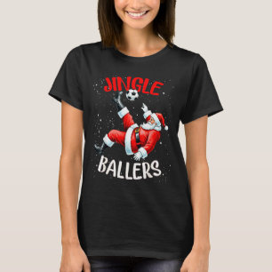 Jingle Ballers Funny Santa Football Christmas Socc T-Shirt