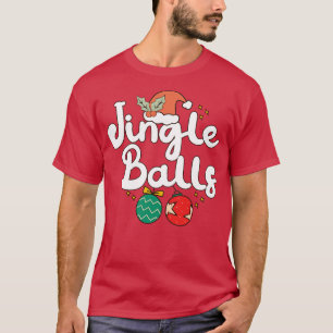 Jingle Balls 1 T-Shirt
