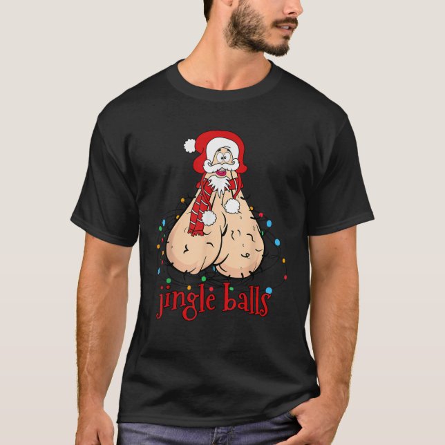 Jingle Balls Christmas Funny Santa with Christmas  T-Shirt (Front)