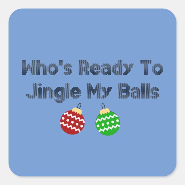 Jingle Balls Square Sticker (Front)