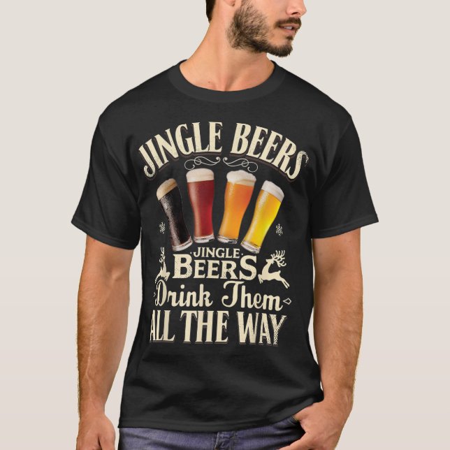 Jingle Beers Drink Them All The Way Funny Drinking T-Shirt (Front)