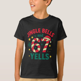 Jingle Bells And 67 Yells Funny Christmas 6 7 Meme T-Shirt