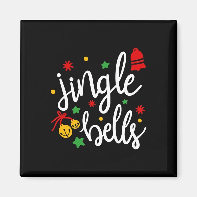 Jingle Bells Jingle All The Way Xmas Gift Christma Magnet (Front)
