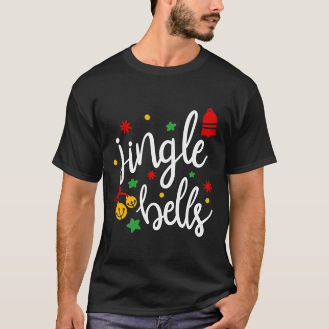 Jingle Bells Jingle All The Way Xmas Gift Christma T-Shirt (Front)