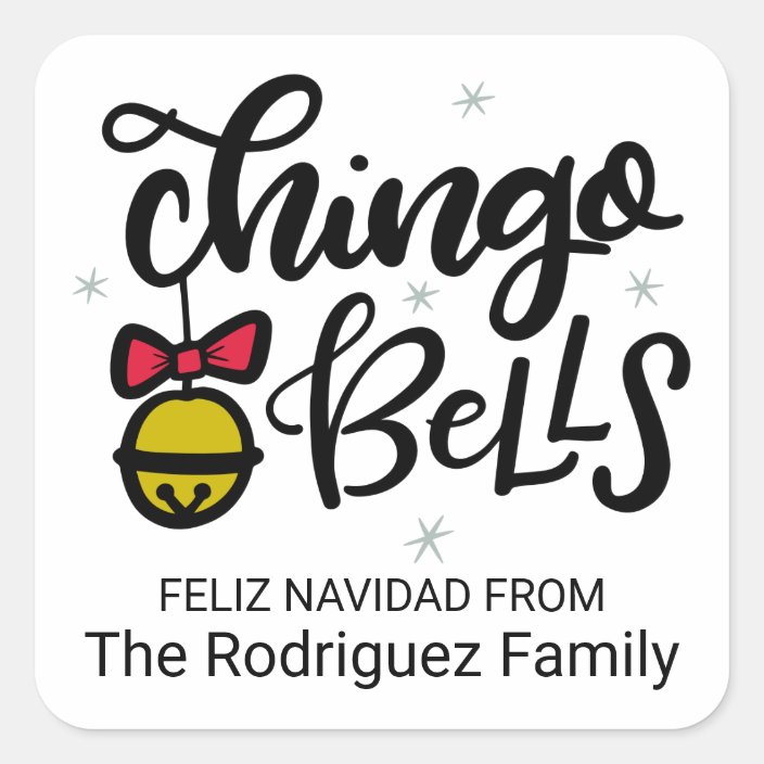 Jingle Bells (with a Spanish accent) Chingo Bells Square Sticker