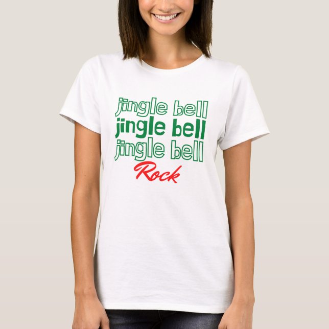 jingle jingle jingle rock T-Shirt (Front)