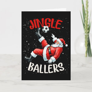 Jingle Llers Funny Santa Footll Christmas Soccer Card