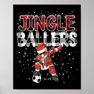Jingle Llers Santa Footll Christmas Soccer Plaid _ Poster