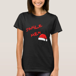 Jingle Meh T-Shirt