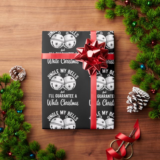 Jingle My Bells And I'll Guarantee White Christmas Wrapping Paper (Holiday Gift)