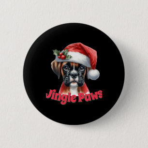 Jingle Paws And Boxer Dog Joy T Shirt  6 Cm Round Badge
