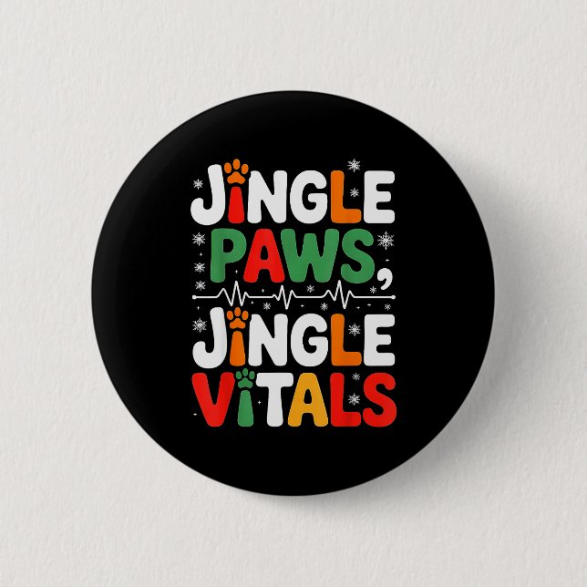 Jingle Paws Jingle Vitals Funny Vet Nurse Xmas  6 Cm Round Badge (Front)