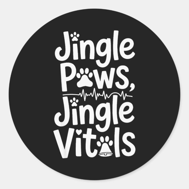 Jingle Paws Jingle Vitals Funny Vet Nurse Xmas  Classic Round Sticker (Front)