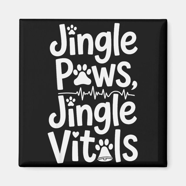 Jingle Paws Jingle Vitals Funny Vet Nurse Xmas  Magnet (Front)