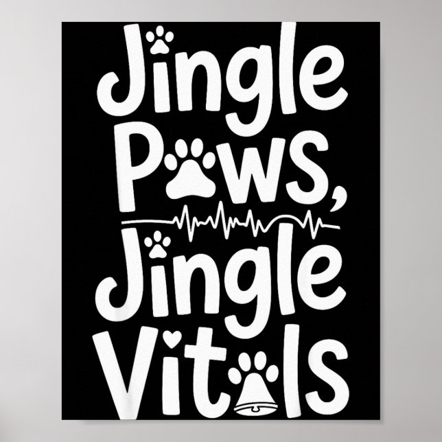 Jingle Paws Jingle Vitals Funny Vet Nurse Xmas  Poster (Front)