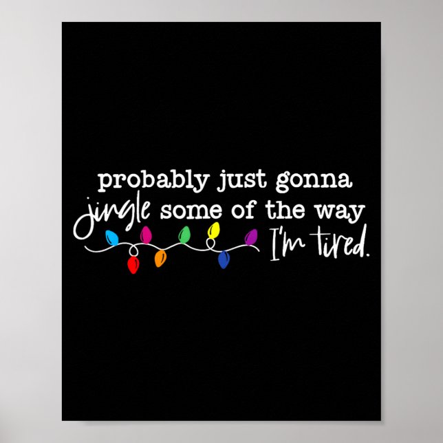 Jingle Some Of The Way I'm Tired  Poster (Front)