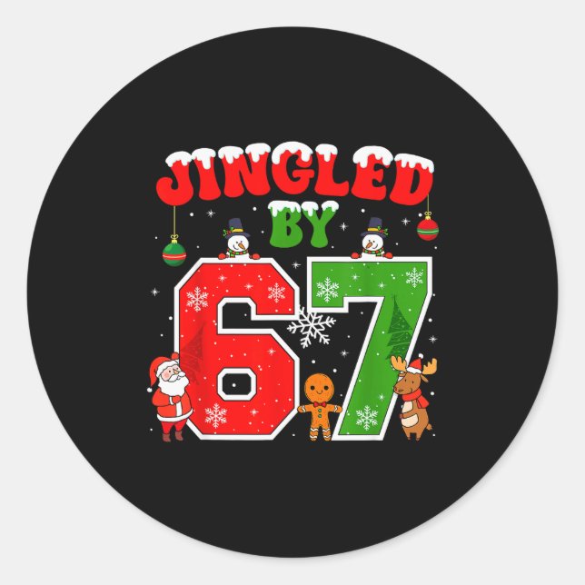 Jingled By 67 Funny Six Seven Meme 6 7 Christmas  Classic Round Sticker (Front)