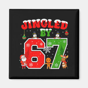 Jingled By 67 Funny Six Seven Meme 6 7 Christmas Magnet