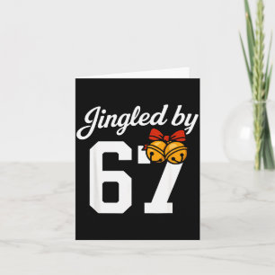 Jingled By 67 Meme, Funny Boys Christmas  Card