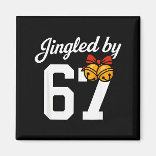 Jingled By 67 Meme, Funny Boys Christmas  Magnet