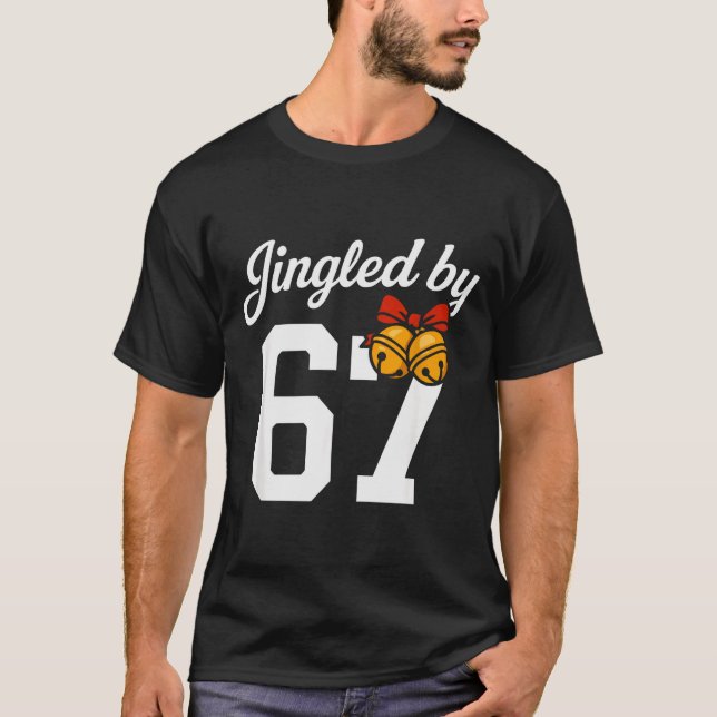 Jingled By 67 Meme, Funny Boys Christmas  T-Shirt (Front)