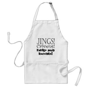 Jings Crivens Help Ma Boab! Standard Apron