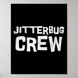 Jitterbug Dance Crew Swing Dancing Lindy Hop Dance Poster