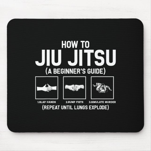 Jiu-Jitsu Beginner Jiu Jitsu Guide Funny Brazilian Mouse Mat (Front)