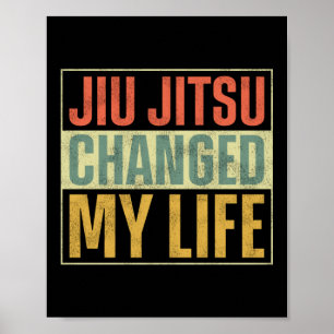 Jiu Jitsu Bjj Jiu Jitsu Changed My Life Retro Poster