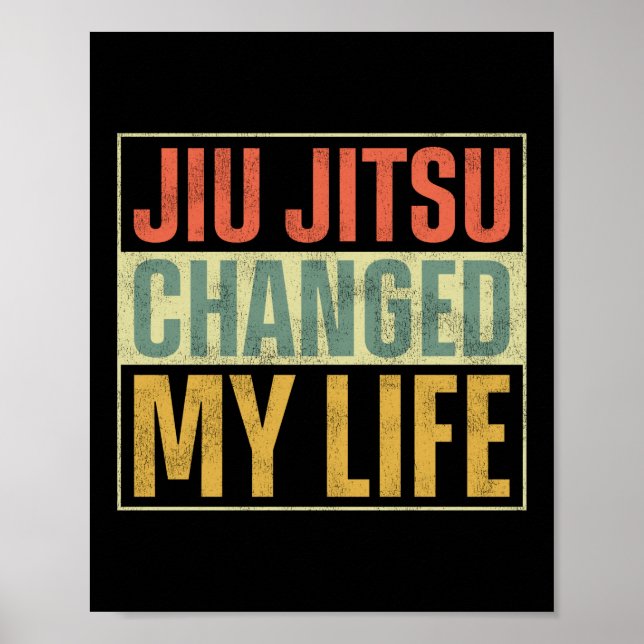 Jiu Jitsu Bjj Jiu Jitsu Changed My Life Retro Poster (Front)