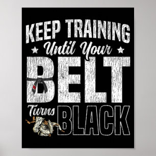Jiu Jitsu Black Belt Vintage Keep Training Until Poster
