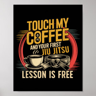 Jiu Jitsu Coffee Retro Vintage Touch Coffee and Poster
