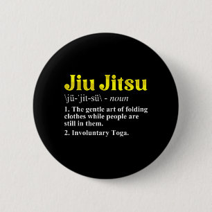 Jiu Jitsu Definition Funny BJJ Brazilian Jiu Jitsu 6 Cm Round Badge