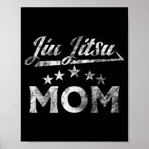 Jiu-Jitsu Distressed Brazilian Jiu-jitsu Mum Poster