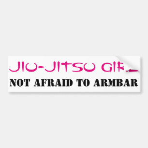 Jiu-Jitsu Girl Not Afraid to ArmBar Bumper Sticker