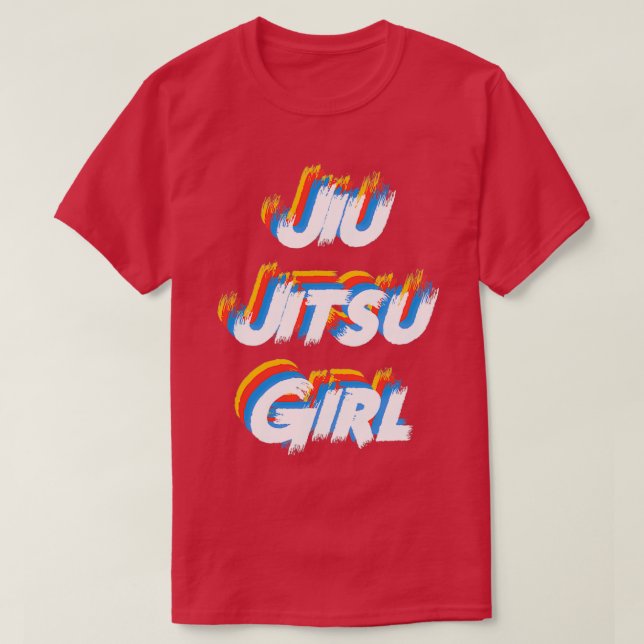Jiu Jitsu Girl Perfect Girl Gift for Jiu Jitsu Gir T-Shirt (Design Front)