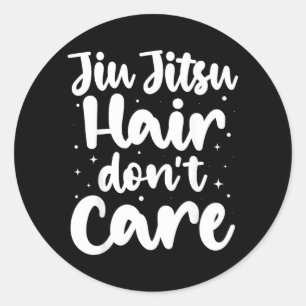 Jiu Jitsu Hair Dont Care Brazilian Jujitsu BJJ MMA Classic Round Sticker