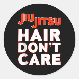 Jiu-Jitsu Hair Dont Care Classic Round Sticker