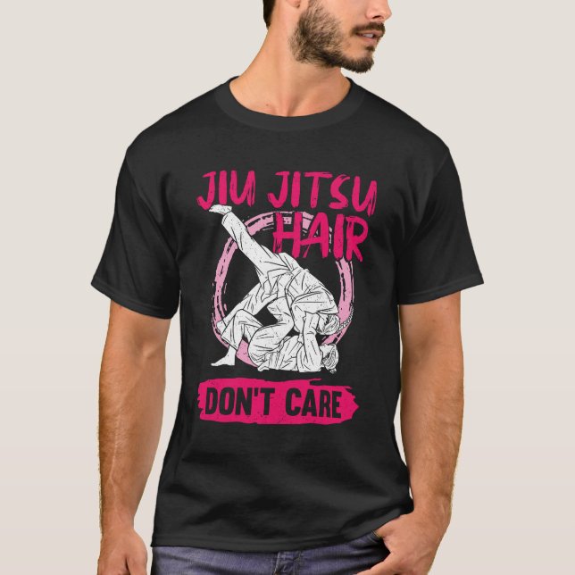 Jiu Jitsu Hair Don't Care T-Shirt (Front)