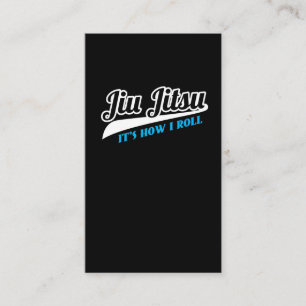 Jiu Jitsu It's How I Roll BJJ Grappling Business Card