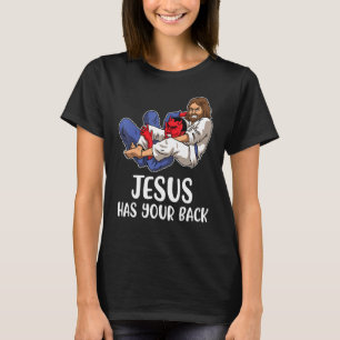 Jiu Jitsu Jesus Has Your Back Bjj Brazilian Jiuji T-Shirt