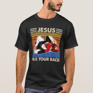 Jiu Jitsu Jesus Has Your Back MMA Brazilian T-Shirt