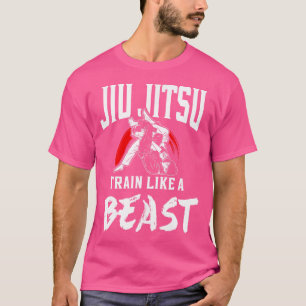 Jiu Jitsu Jiu Jitsu Train Like A Beast T-Shirt