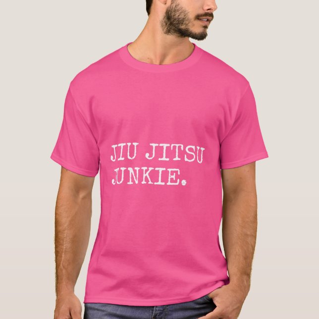 Jiu-Jitsu Junkie Bjj Brazilian Jiu Jitsu Shirts Me (Front)