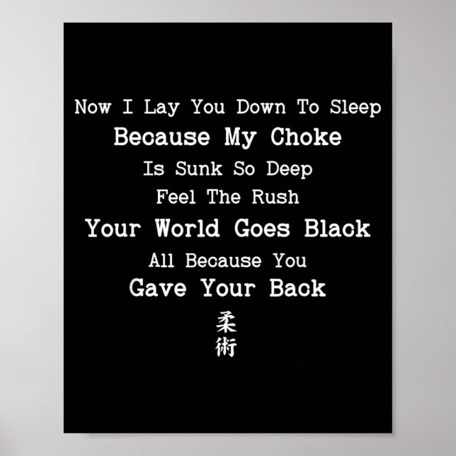 Jiu Jitsu Lay Down to Sleep Because Choke is Poster (Front)
