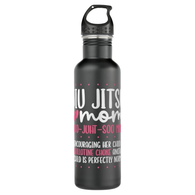 Jiu Jitsu Mom Jiujitsu BJJ Brazilian Jiu Jitsu 710 Ml Water Bottle (Front)