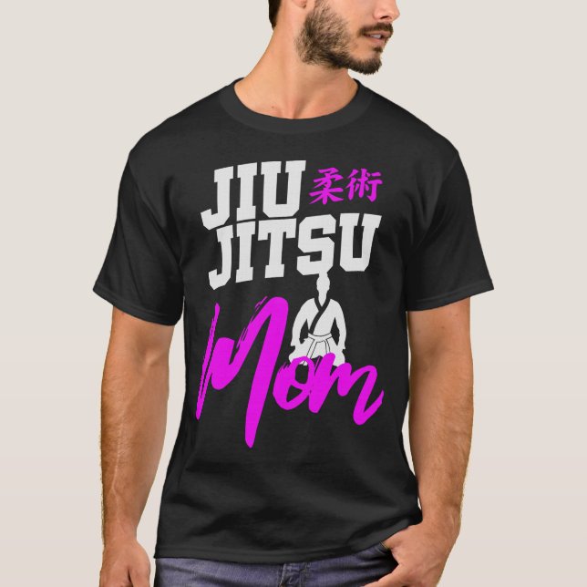 Jiu Jitsu Mom Martial Arts Mother's Day Funny T-Shirt (Front)