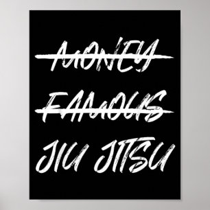 Jiu Jitsu Money Famous Jiu Jitsu Poster